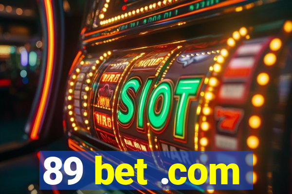 89 bet .com